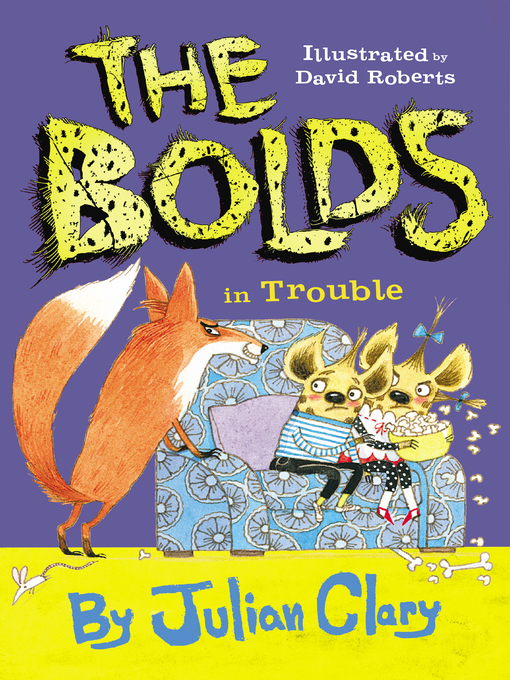 Title details for The Bolds in Trouble by Julian Clary - Wait list